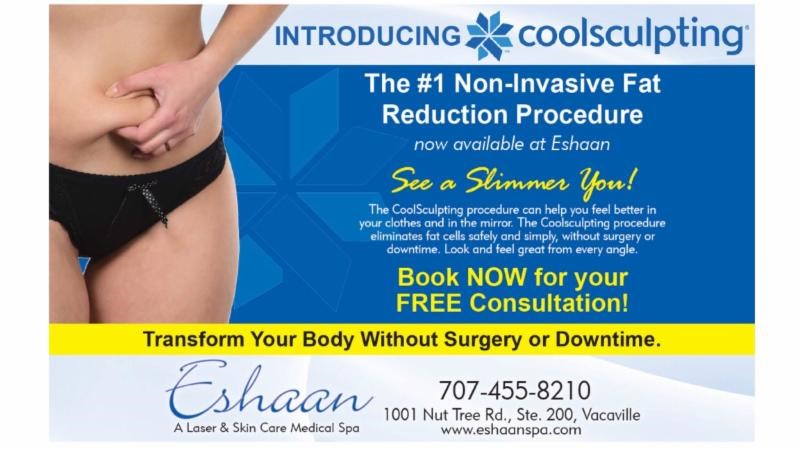 Coolsculpting is at Eshaan Medical Spa in Vacaville